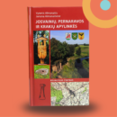Josvainių, Pernaravos ir Krakių apylinkės. Keliautojo žinynas